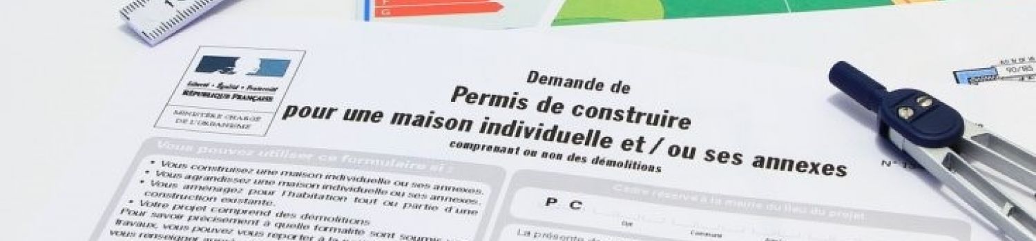 OBTENIR SON PERMIS DE CONSTRUIRE